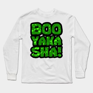 Booyakasha! Long Sleeve T-Shirt